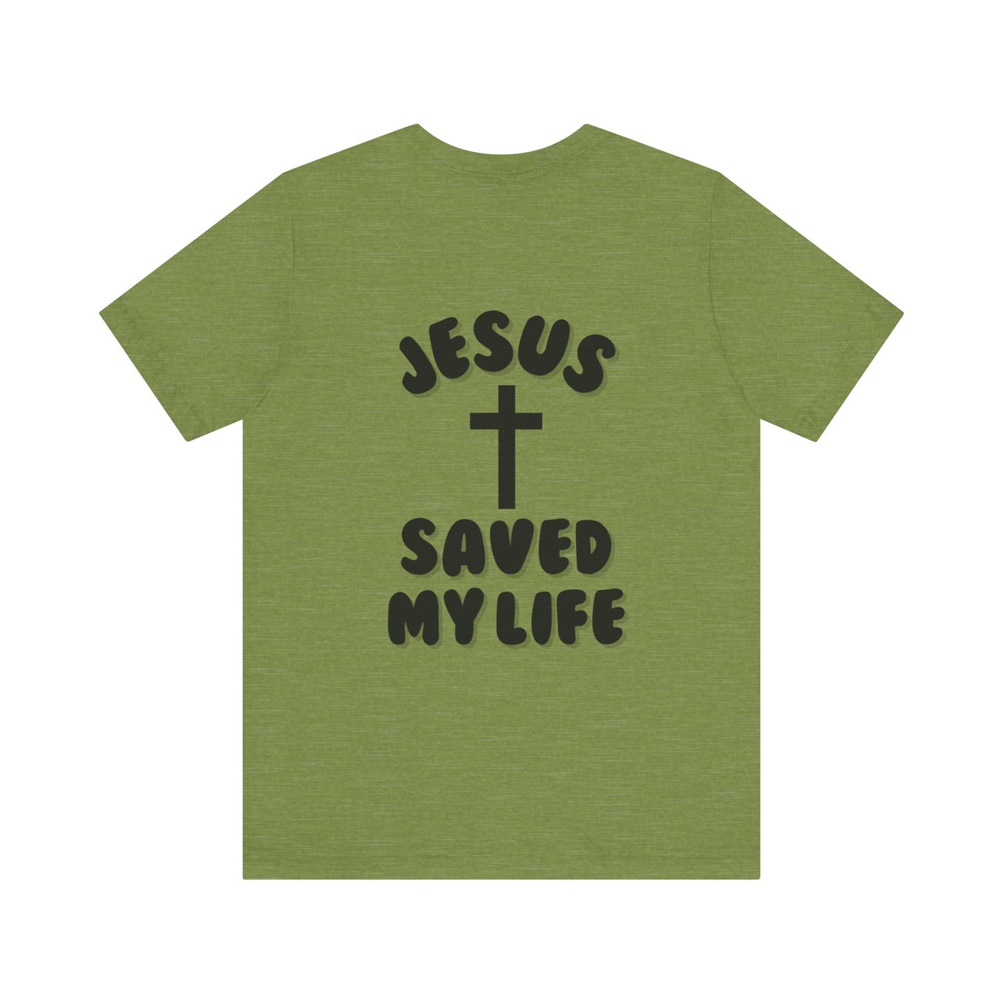 Jesus Saved My Life T-Shirt