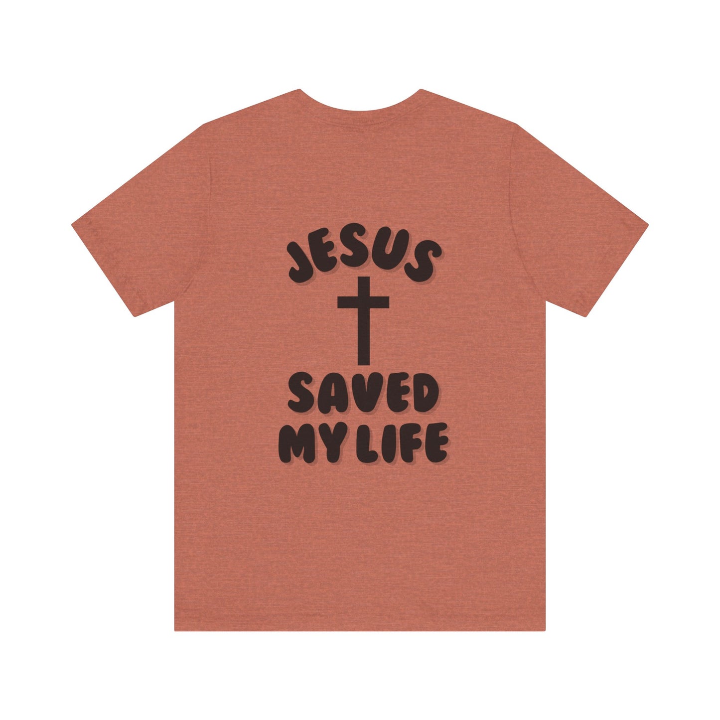 Jesus Saved My Life T-Shirt